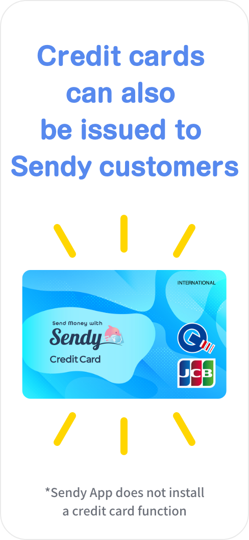 Credit Cards can also be issued to Sendy customers *Sendy App does not install a credit card function